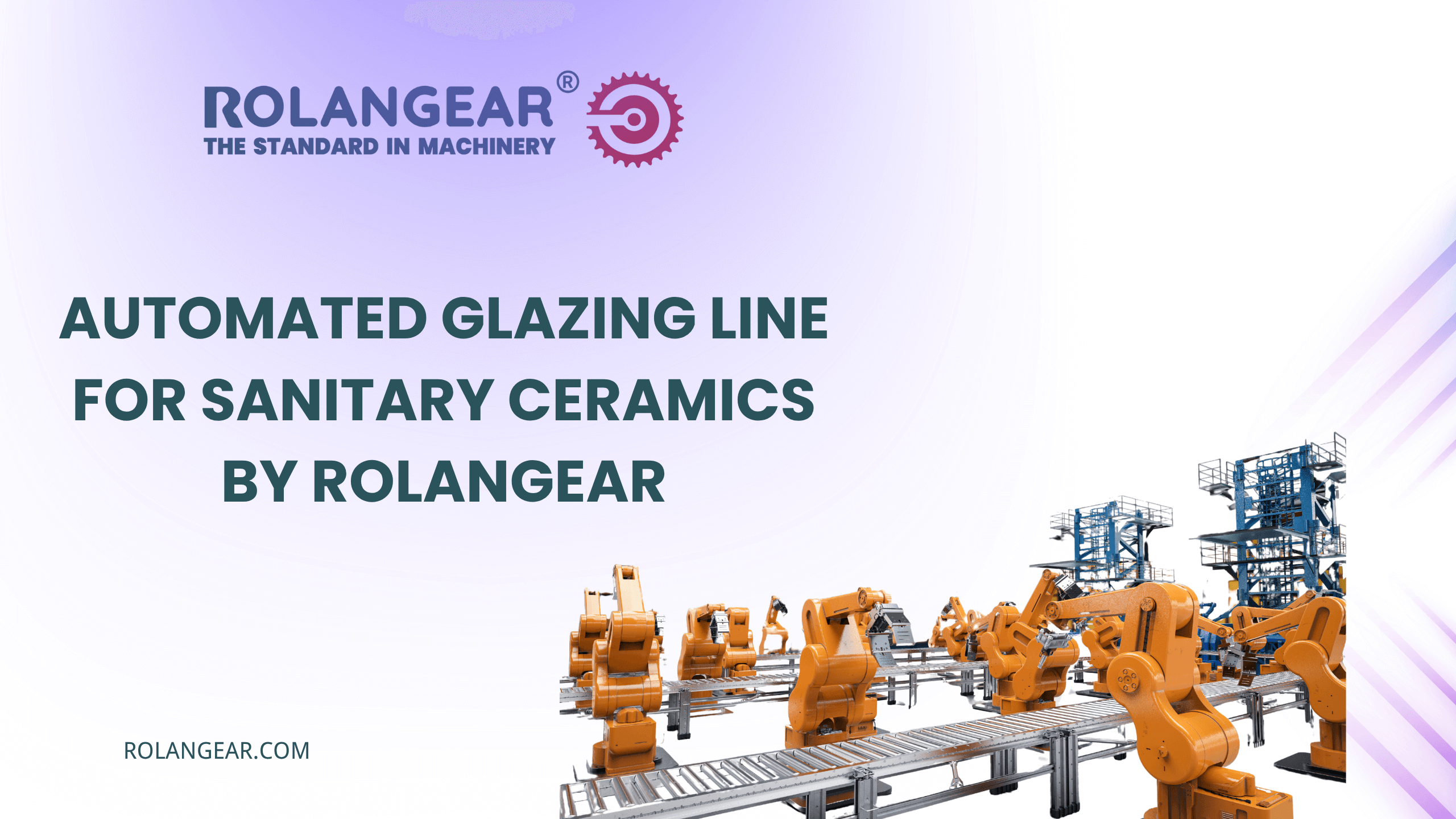 Automated Glazing Line for Sanitary Ceramics by Rolangear